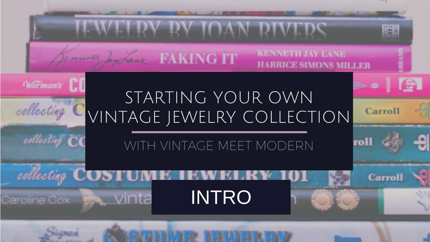 Intro to How To Create Your Own Vintage Jewelry Collection - Vintage Meet Modern  vintage.meet.modern.jewelry