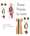 Three Pieces to Wear All Summer Long - Vintage Meet Modern  vintage.meet.modern.jewelry