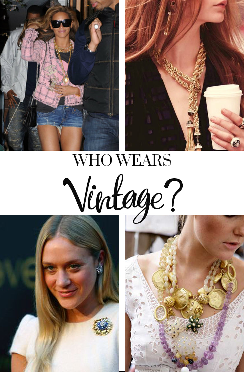 Who Wears Vintage? - Vintage Meet Modern  vintage.meet.modern.jewelry